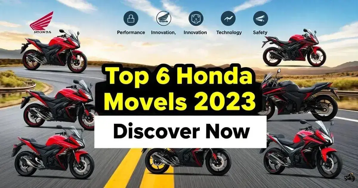 Top 6 Modelos da Moto Honda 2023: Descubra Agora